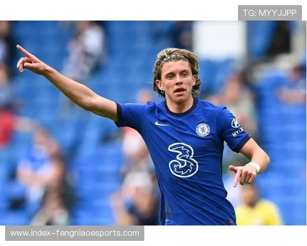 切尔西中场控制力提升，加拉格尔远射成常规武器